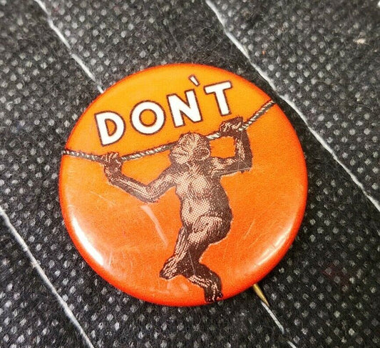 1950's Chronotherm Pin Back Button "Don't Monkey" Advertising Honeywell 1-1/4"