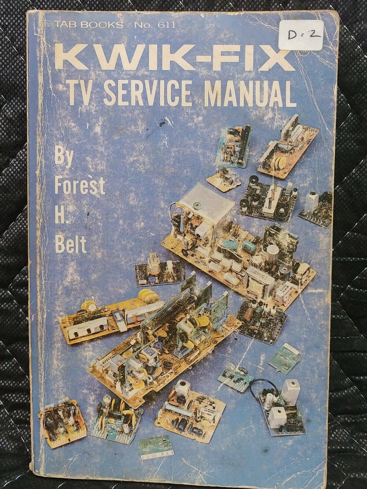 1972 Vintage Kwik-Fix TV Service Manual by Forest H. Belt First Edition