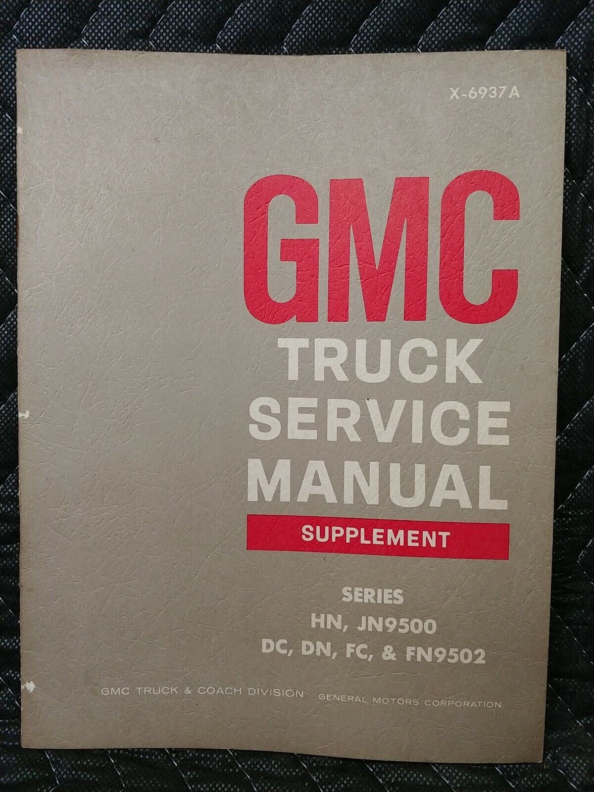 VINTAGE 1969 GMC TRUCK SERVICE MANUAL SUPPLEMENT - X-6937A