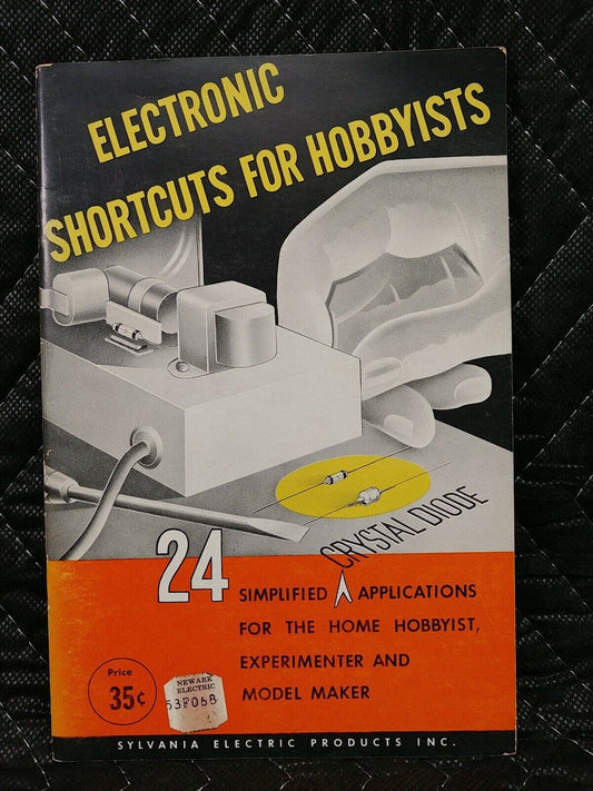 ELECTRONIC SHORTCUTS FOR HOBBYISTS SYLVANIA ELECTRIC PRODUCTS 1951 2ND EDITION