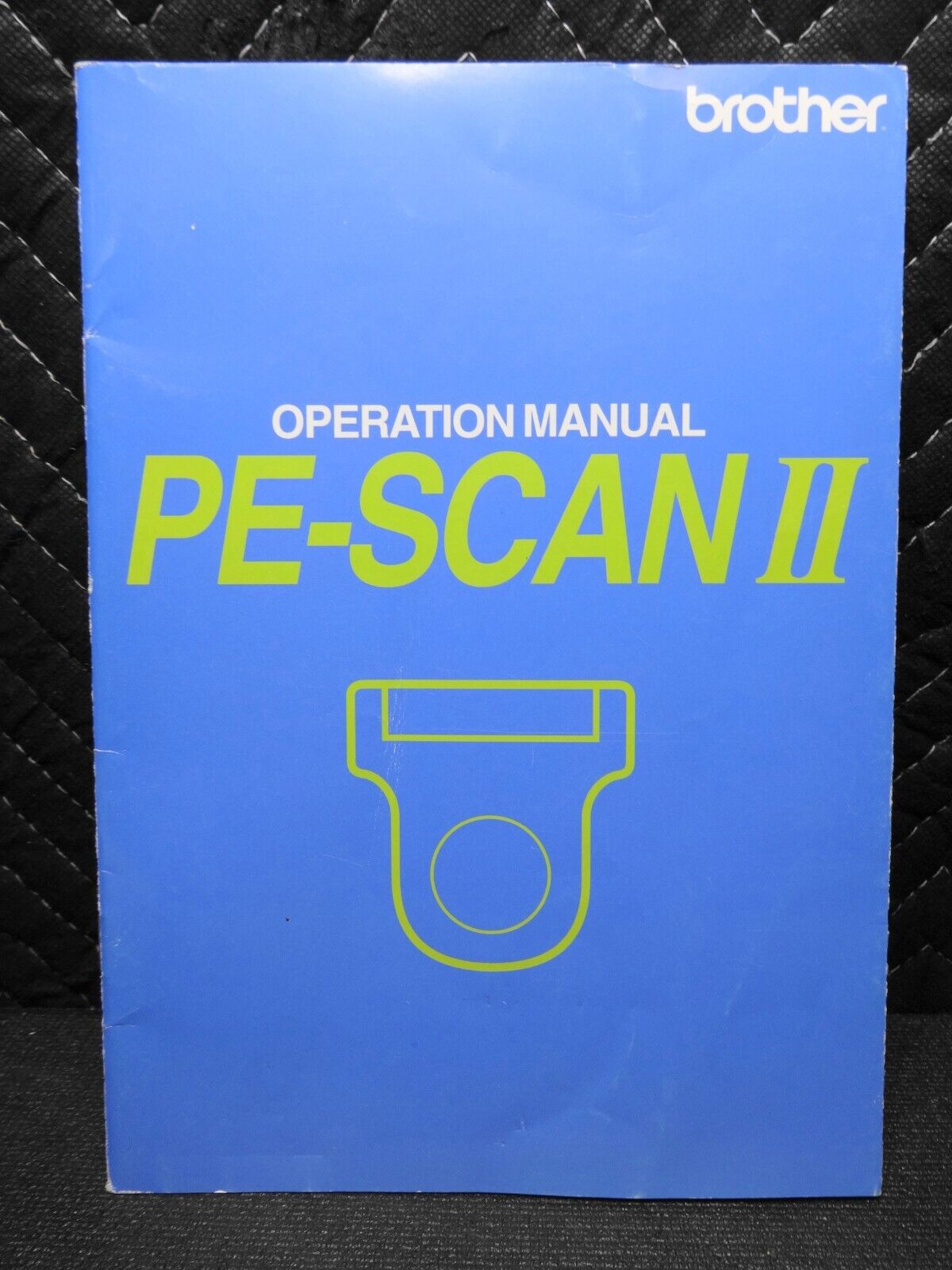 Brother PE-Scan II Operation Manual – ineedths