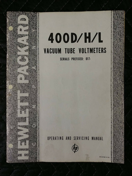 HP 400D/H/L Vacuum Tube Voltmeter Operating and Servicing Manual W/ Schematics